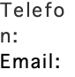 Telefon: Email: 